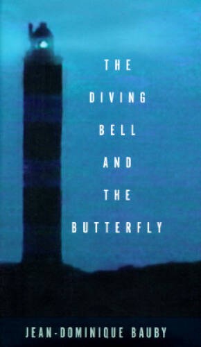 The Diving Bell and the Butterfly: A Memoir of Life in Death – VERY GOOD