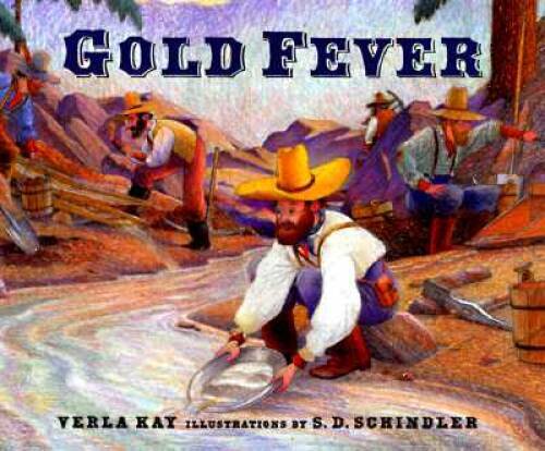 Gold Fever – Hardcover By Kay, Verla – GOOD