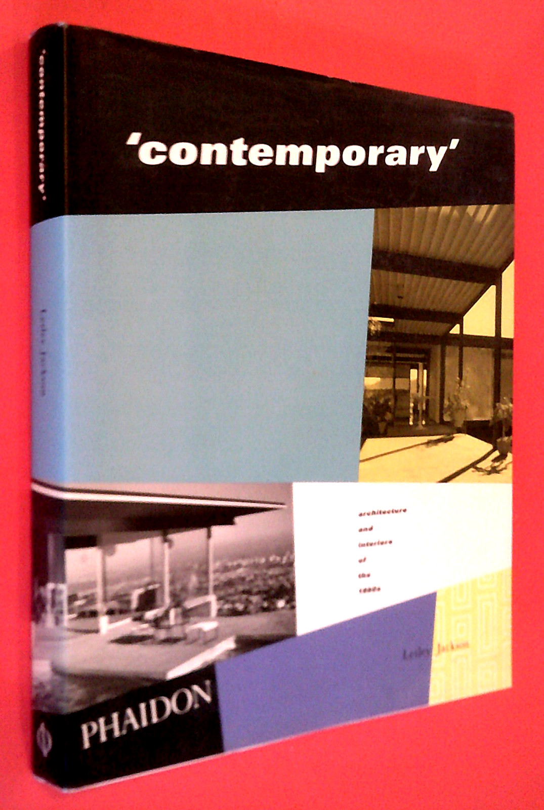 ‘contemporary’ : Architecture and Interiors of the 1950s by Lesley Jackson