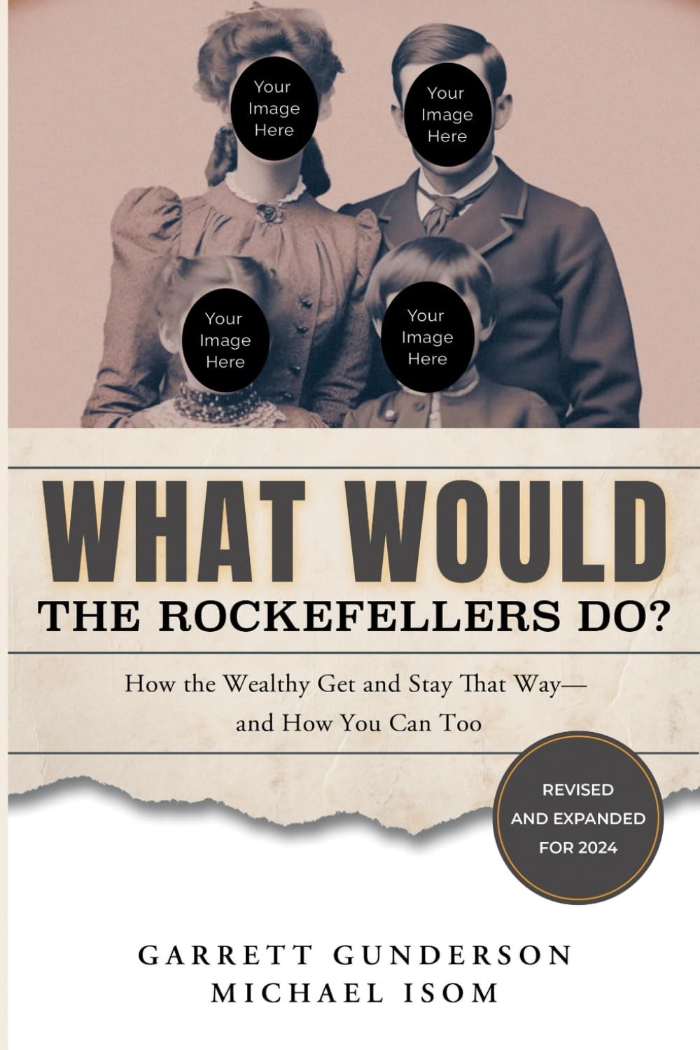 What Would the Rockefellers Do?: How the Wealthy Get and Stay That Way, and …