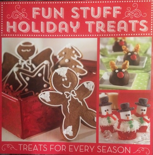 Fun Stuff Holiday Treats – Treats For Every Season [124 pages of holiday recipes