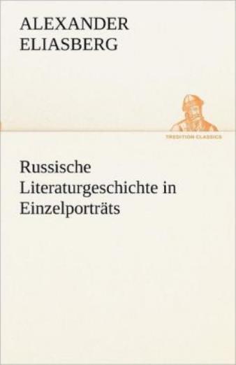 Russische Literaturgeschichte In Einzelportrats