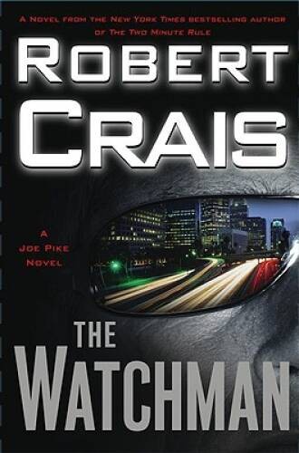 The Watchman – Hardcover By Crais, Robert – GOOD