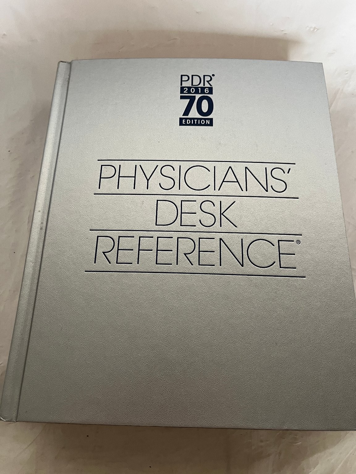 Physicians’ Desk Reference 2016 70th Edition PDR LLC Medical Drug Reference