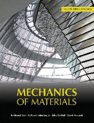 Mechanics of Materials , 7e SI by Ferdinand P. Beer