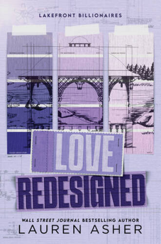 Love Redesigned (Lakefront Billionaires, 1) – Paperback By Asher, Lauren – GOOD