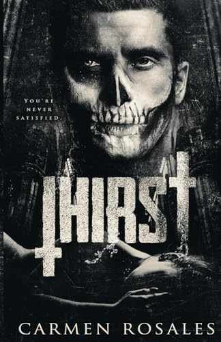 Thirst (A Dark College Romance): The – Paperback, by Rosales Carmen – Very Good