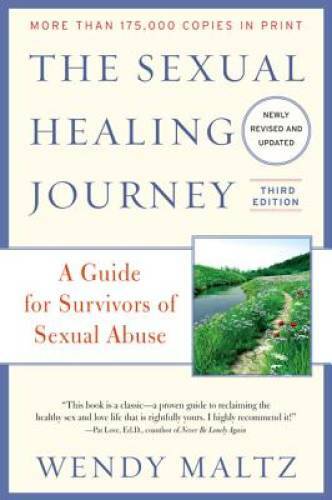 The Sexual Healing Journey: A Guide for Survivors of Sexual Abuse, 3rd – GOOD
