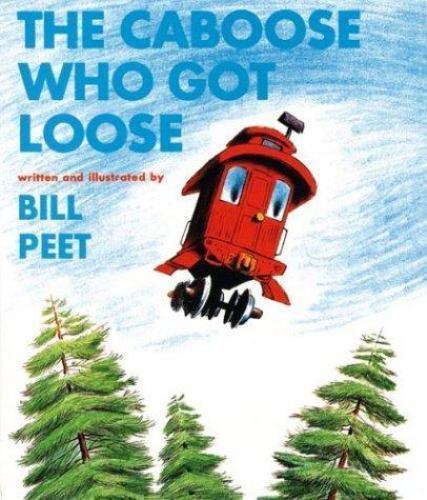 Caboose Who Got Loose, Paperback by Peet, Bill, Brand New, Free shipping in t…