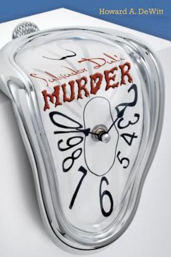Salvador Dali Murder, DeWitt, Howard A., Good Book