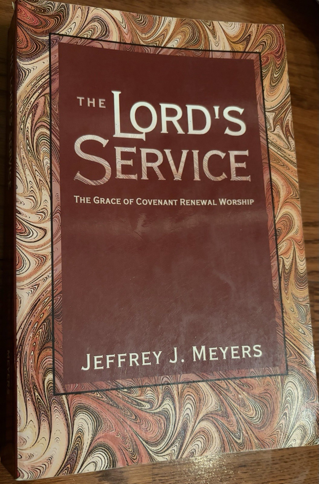 The Lord’s Service Jeffrey J. Meyers Canon Press