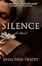 Silence: A Novel