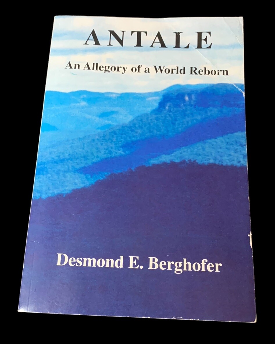Antale An Allegory Of A World Reborn Desmond Berghofer PB Inscribed By Author