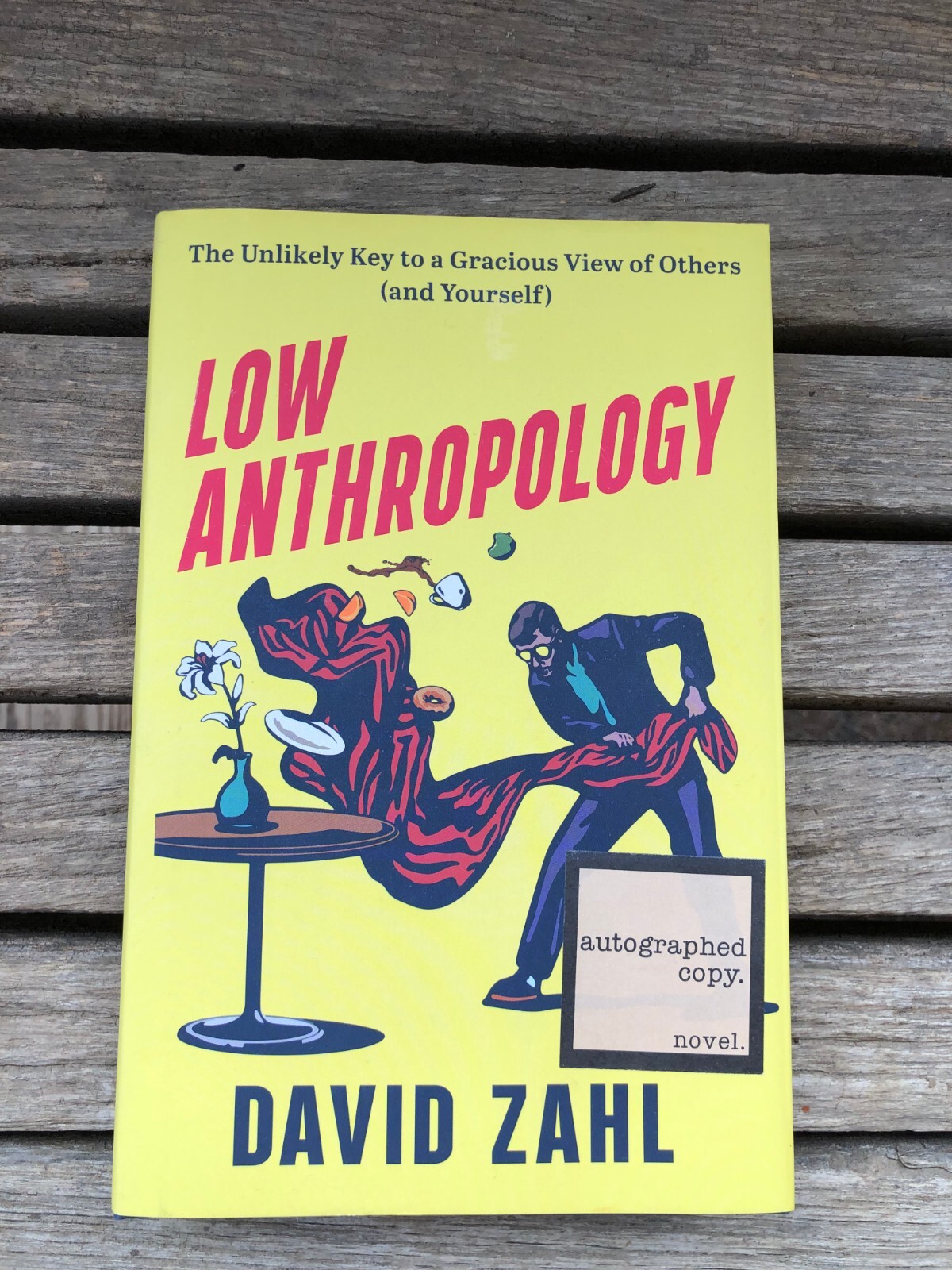 David Zahl Low Anthropology – The Unlikely Key to a Graci ( signed Hardback)