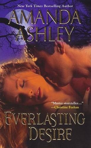 Everlasting Desire – Mass Market Paperback By Ashley, Amanda – GOOD