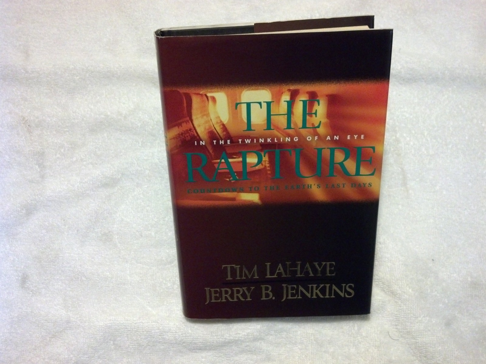 The Rapture: In the Twinkling of an Eye / Countdown to the Earth’s Last Days