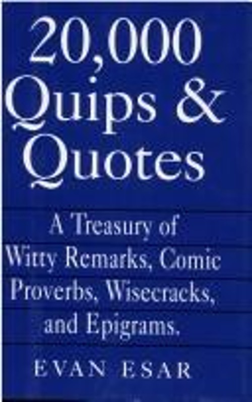 20,000 Quips & Quotes Evan Esar