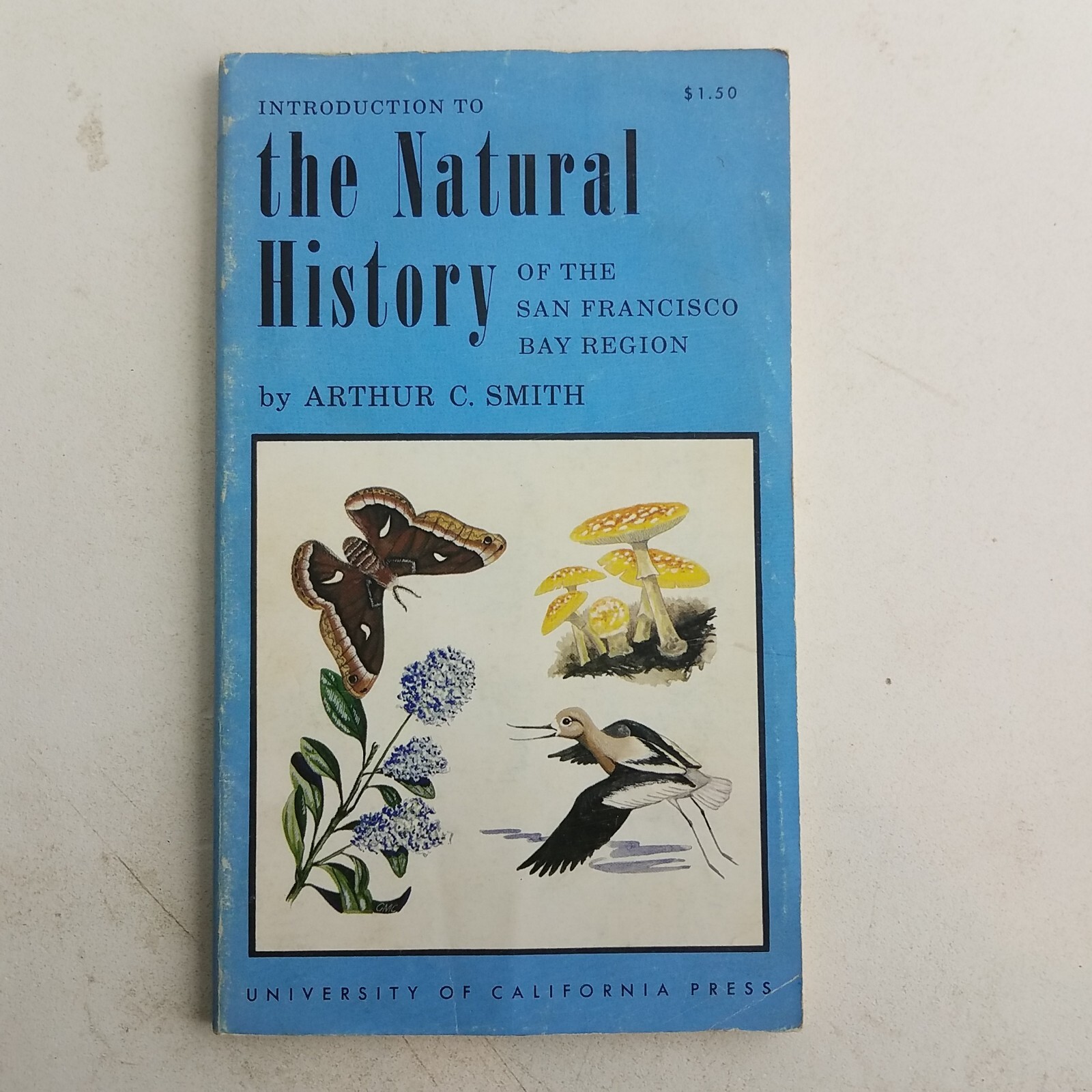 The Natural History Of The San Francisco Bay Region By Arthur C Smith 1959