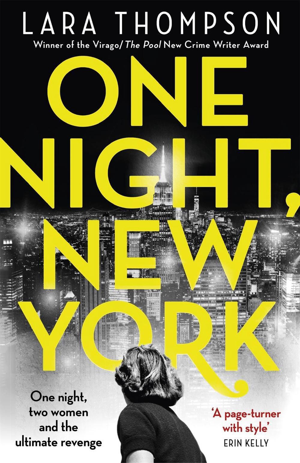 One Night, New York: ‘A page turner with style’ (Erin Kelly) by Lara Thompson (E