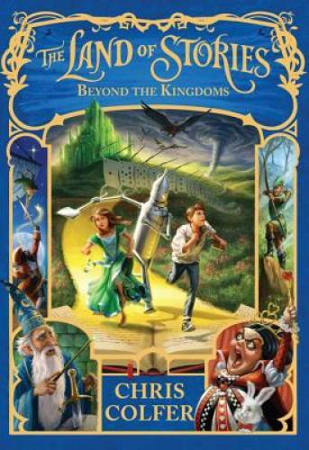 The Land of Stories: Beyond the Kingdoms – Hardcover By Colfer, Chris – GOOD