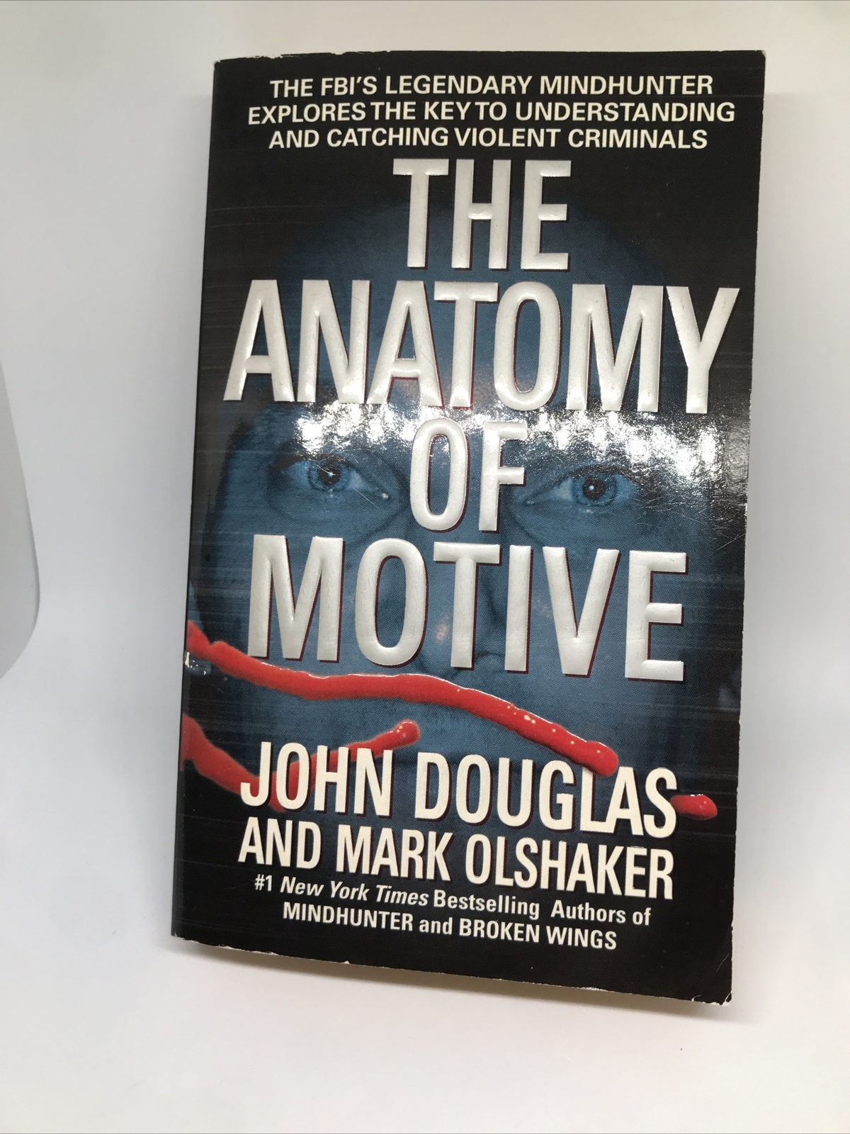 The anatomy of motive – John E Douglas