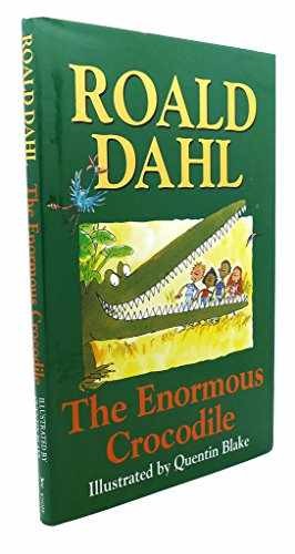 The Enormous Crocodile – Hardcover, by Roald Dahl; Quentin Blake – Very Good
