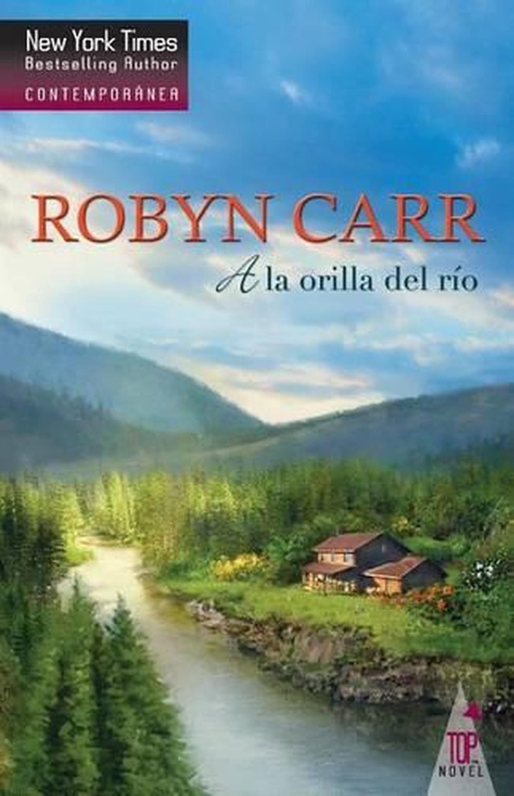 A la orilla del rio by Robyn Carr (Spanish) Paperback Book