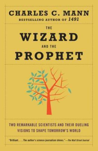 The Wizard and the Prophet: Two Remarkable Scientists and Their Duel – VERY GOOD