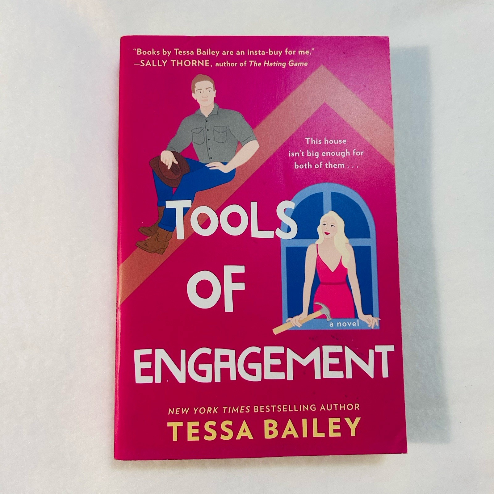 Tools of Engagement: A Small-Town Romance Featuring Home Reno Tessa Bailey