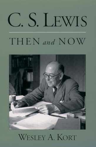 C.S. Lewis Then and Now – Paperback, by Kort Wesley A. – Very Good