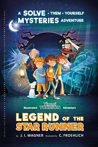 Legend of the Star Runner: A Timmi Tobbson Adventure (Solve-Them-You – VERY GOOD