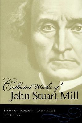 The Collected Works, Vol. 5 by John Stuart Mill