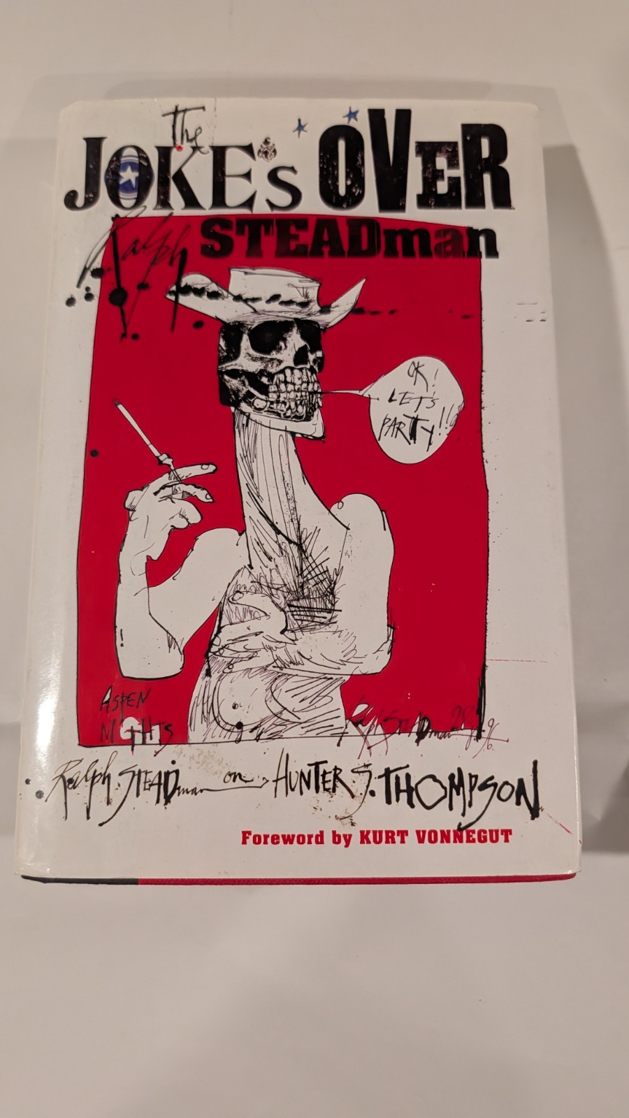 THE JOKE’S OVER – Ralph Steadman (First Edition)