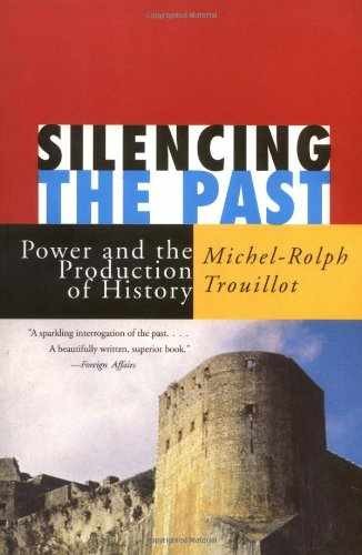 Silencing the Past: Power – Paperback, by Trouillot Michel-Rolph – Acceptable n