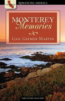 Romancing America Ser.: Monterey Memories : Love Yields a Bountiful Harvest