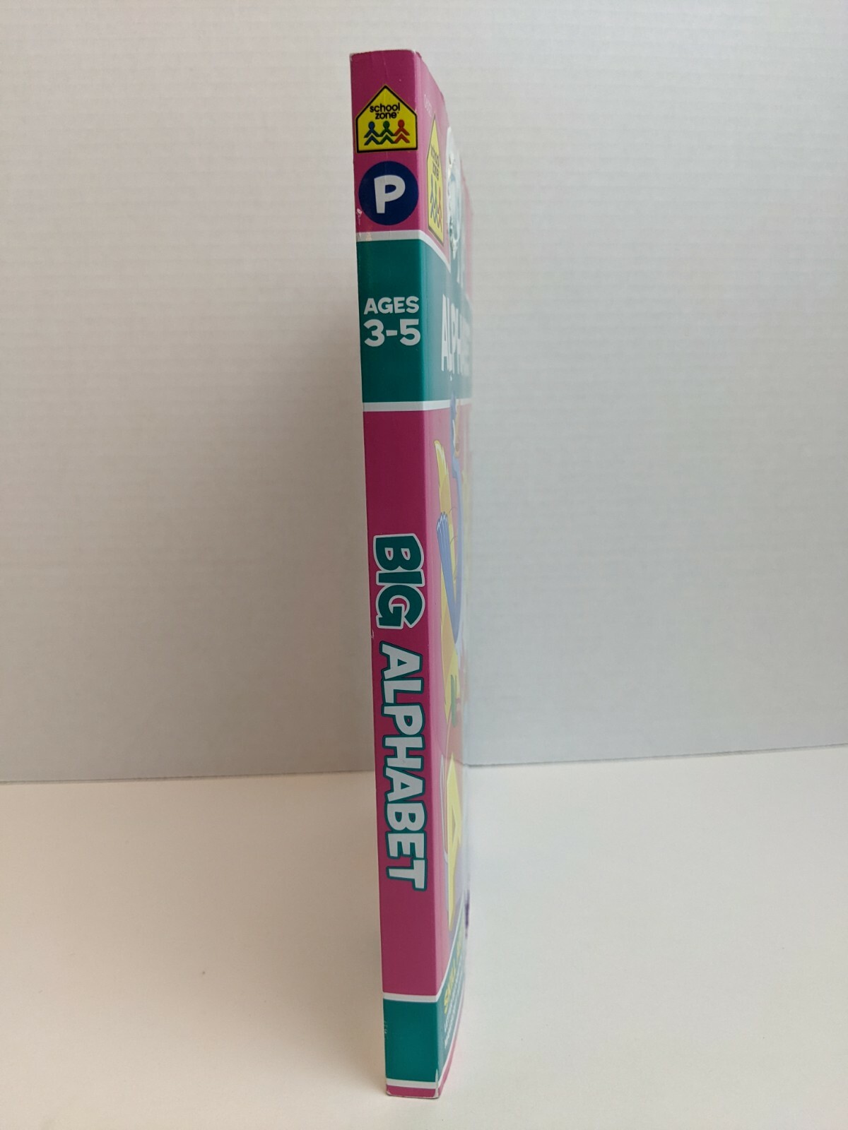 Big Workbook Ser.: Big Alphabet by School Zone Publishing Company Staff…