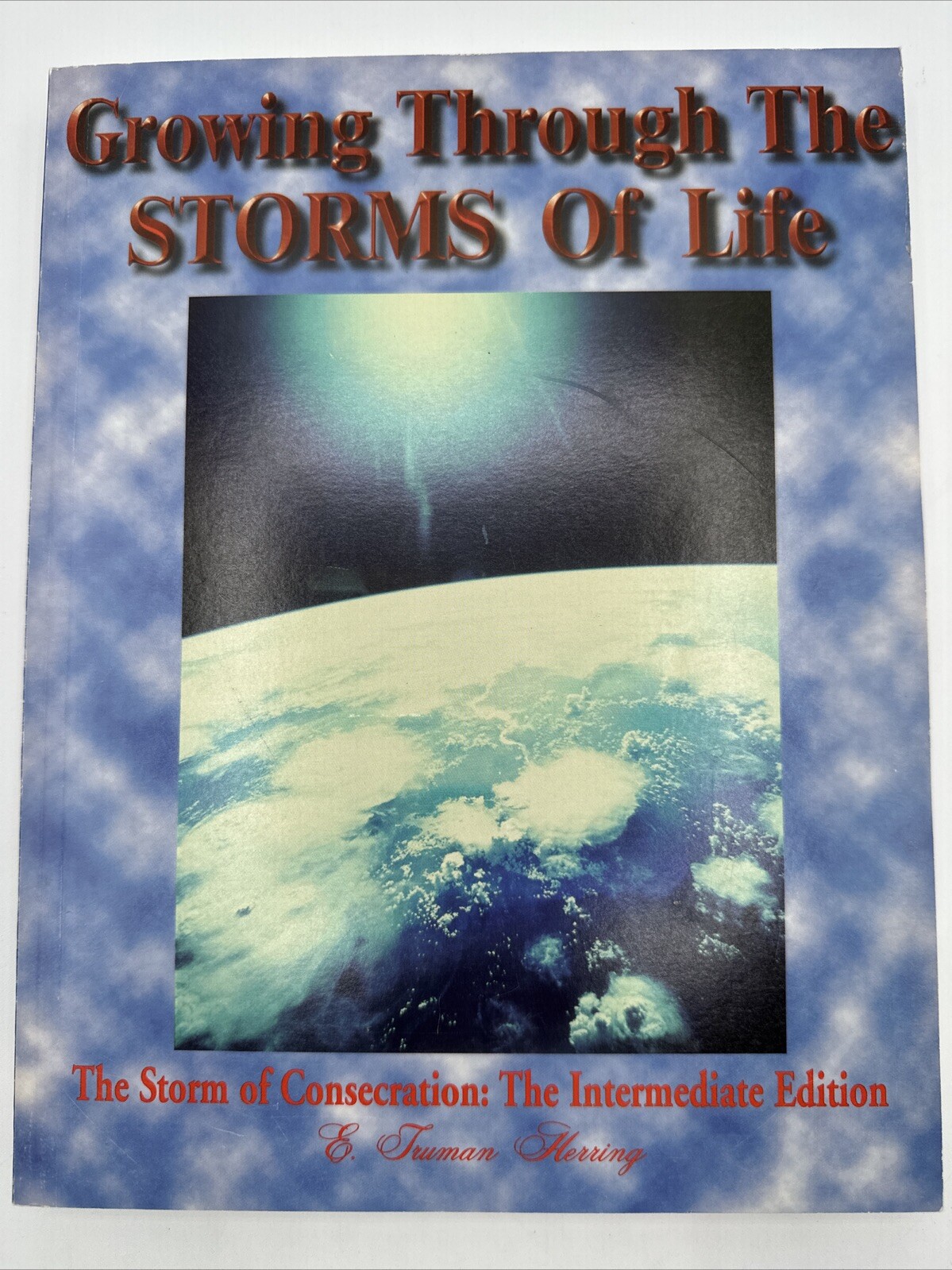 Growing Through The Storms Of Life Signed Truman Herring Volume 2 PB 302 Pages