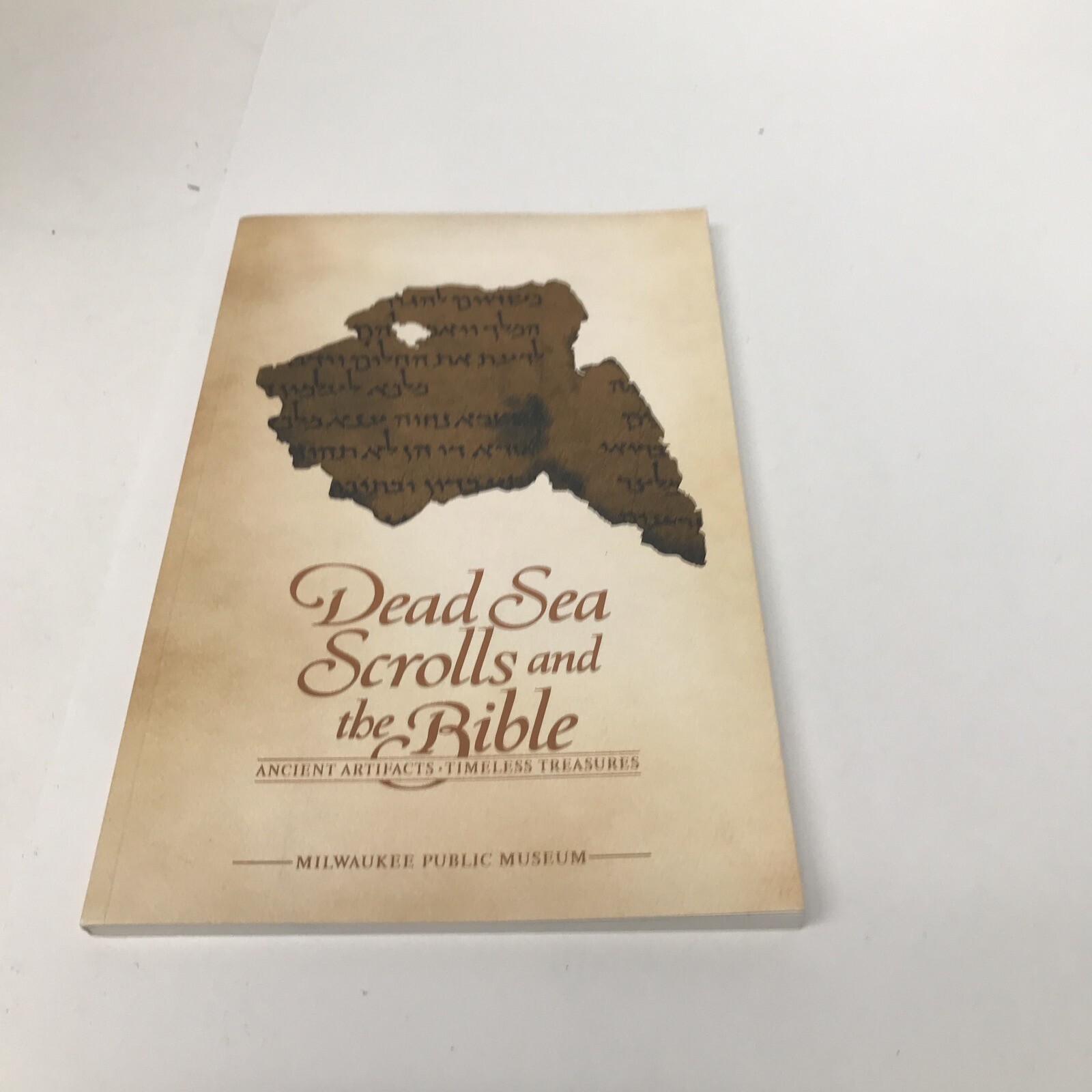 Dead Sea Scrolls and the Bible (Milwaukee Public Museum 2010)