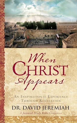 When Christ Appears: An Inspirational Experience Through Revel…