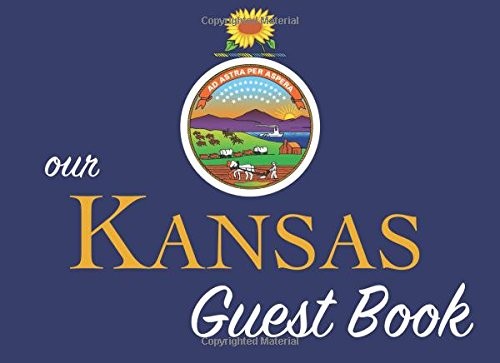 OUR KANSAS GUEST BOOK: 100 PAGES, 8.25 X 6 IN., MATTE By The Everything Guest