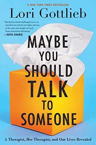 Maybe You Should Talk To Someone: A – Hardcover, by Gottlieb Lori – Very Good u