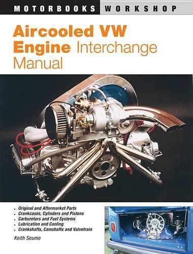 Aircooled Vw Engine Interchange Manual (… by Seume, Keith Paperback / softback