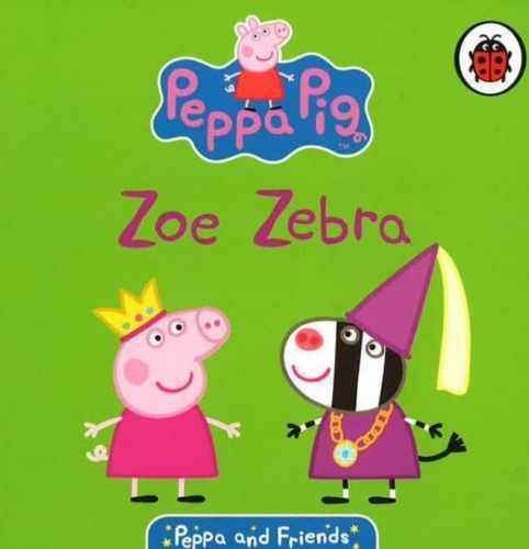 Peppa & Friends Zoe Zebra – Paperback, by Mandy Archer – Very Good