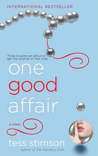 One Good Affair – Paperback By Stimson, Tess – ACCEPTABLE