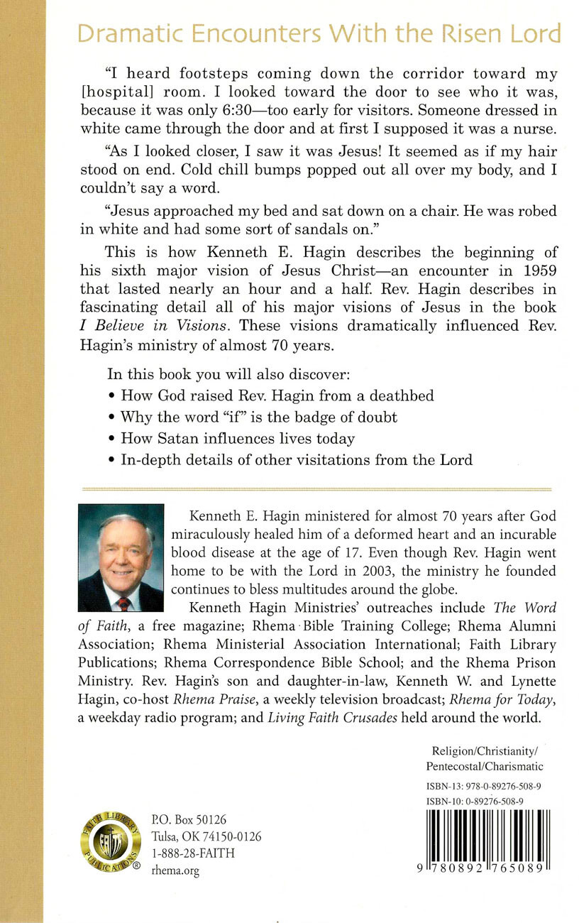 I Believe in Visions – by Kenneth E Hagin, Sr.