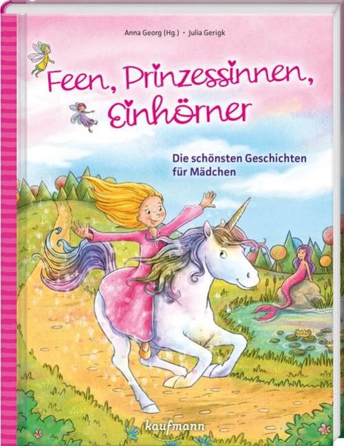 Feen, Prinzessinnen, Einhörner Julia Gerigk