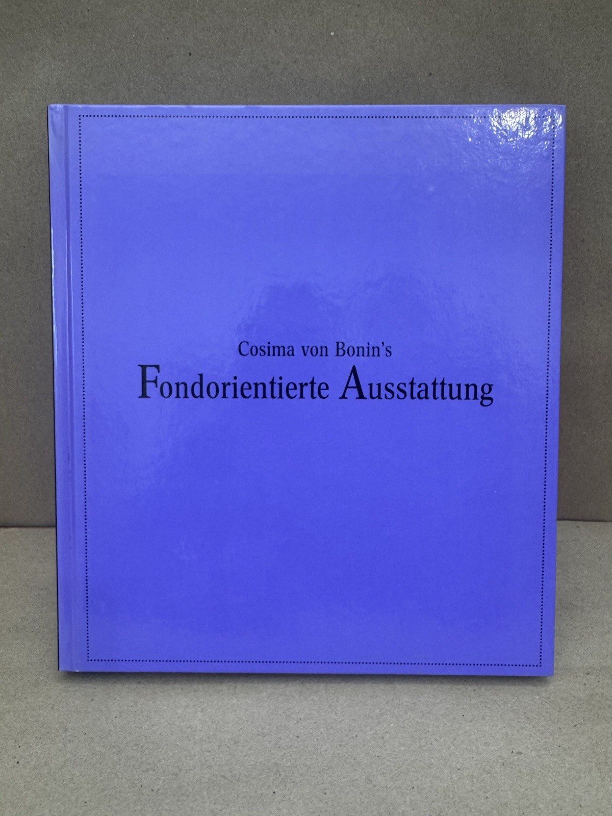 Fondorientierte Ausstattung (Cosima von Bonin, Elisabeth Fiedler) – Konzeptkunst
