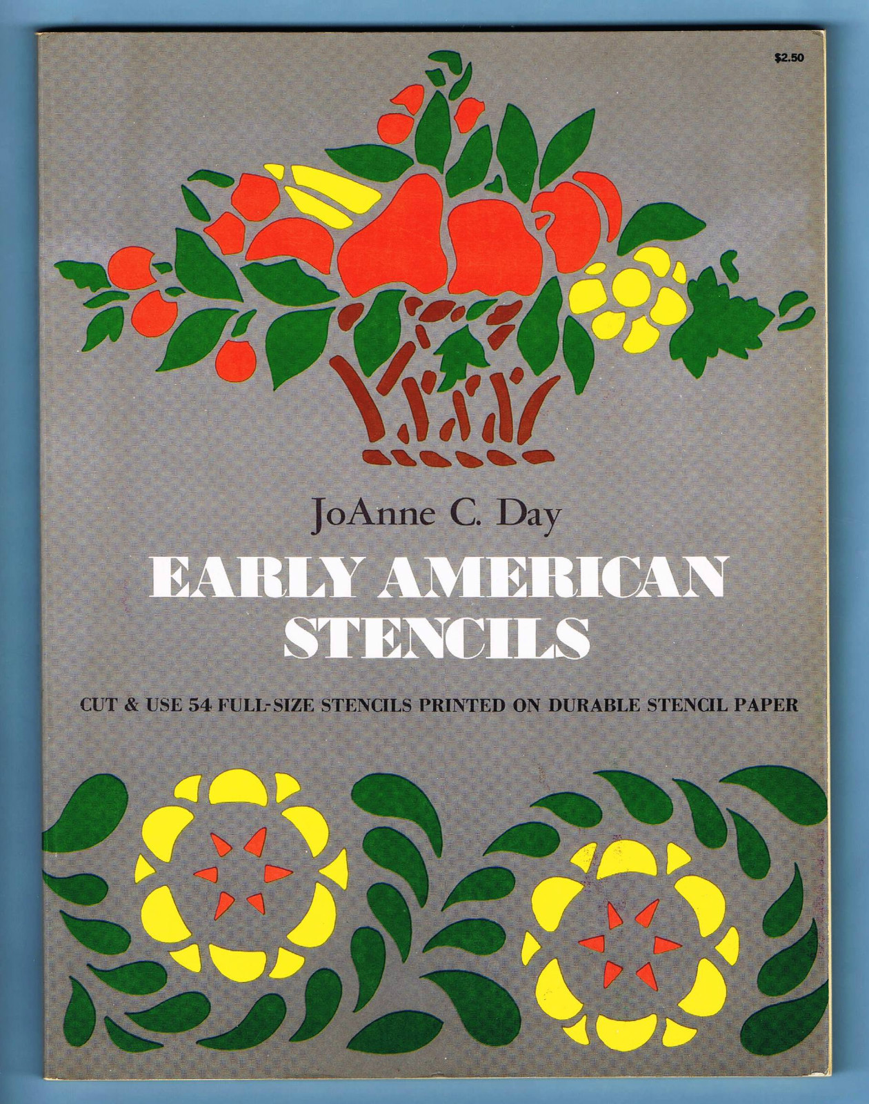 EARLY AMERICAN STENCILS by JOANNE C. DAY (1975, 1st EDITION, PB, DOVER PUB.)