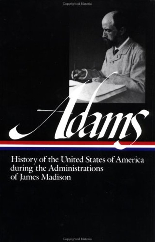 Henry Adams : History of the United States Vol. 2 1809-1817 LOA #