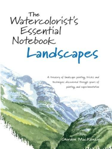 The Watercolorist’s Essential Notebook – Landscapes – Hardcover – GOOD